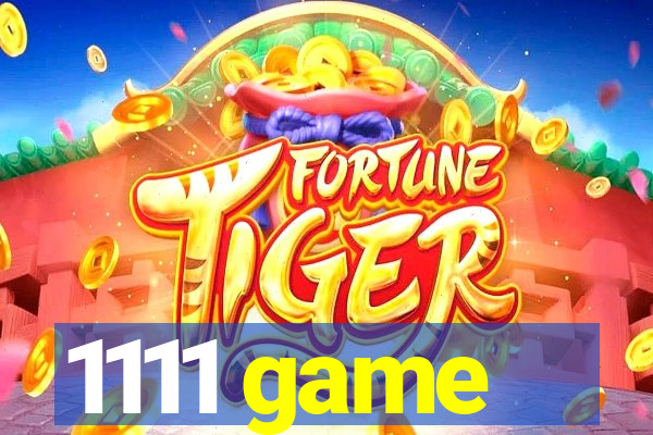 1111 game